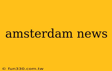 amsterdam news