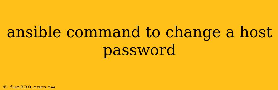 ansible command to change a host password