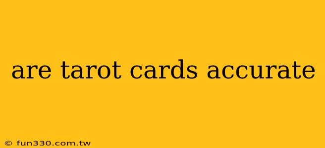 are tarot cards accurate