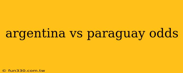 argentina vs paraguay odds