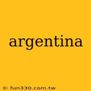 argentina