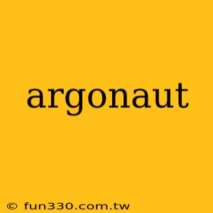 argonaut