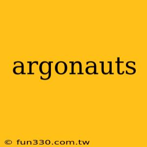 argonauts