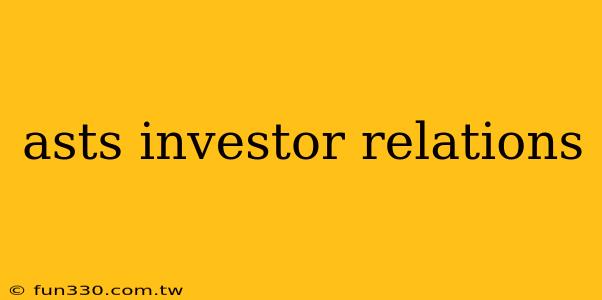 asts investor relations