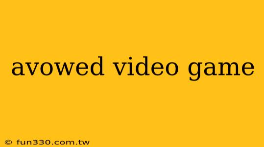 avowed video game