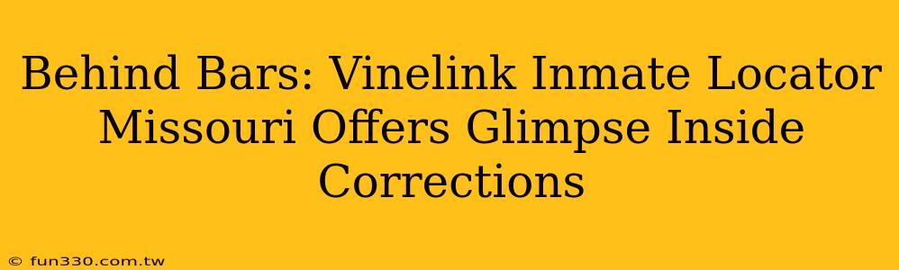 Behind Bars: Vinelink Inmate Locator Missouri Offers Glimpse Inside Corrections