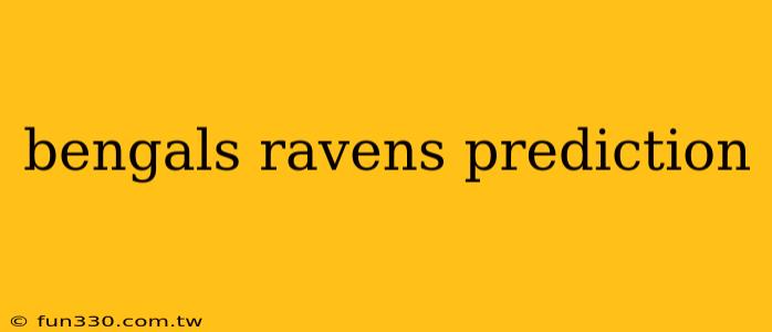 bengals ravens prediction