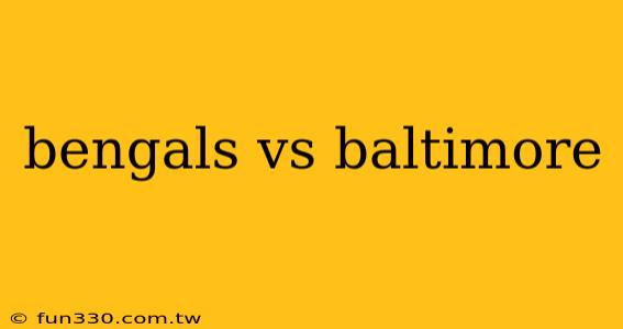 bengals vs baltimore