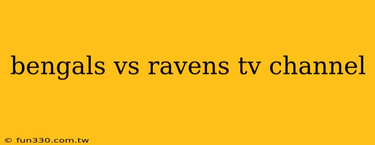 bengals vs ravens tv channel