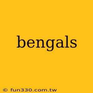 bengals