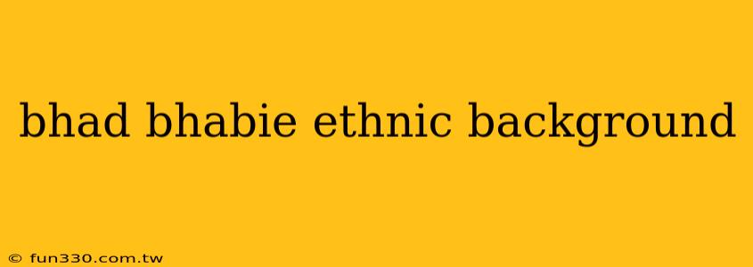 bhad bhabie ethnic background