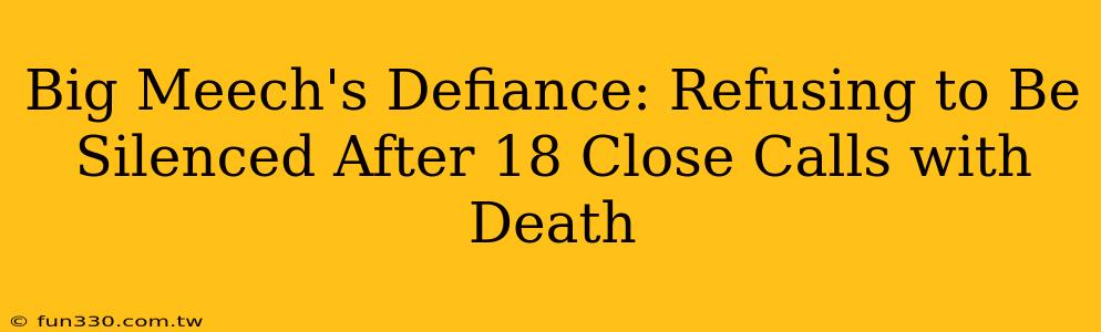 Big Meech's Defiance: Refusing to Be Silenced After 18 Close Calls with Death