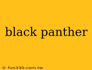 black panther