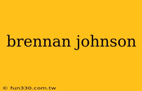 brennan johnson