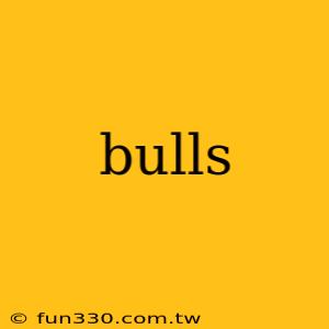 bulls