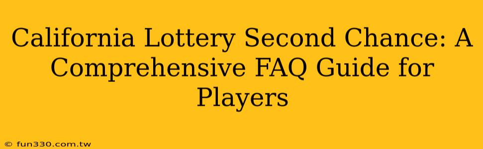 California Lottery Second Chance: A Comprehensive FAQ Guide for Players