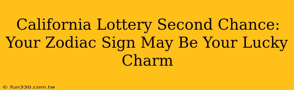 California Lottery Second Chance: Your Zodiac Sign May Be Your Lucky Charm