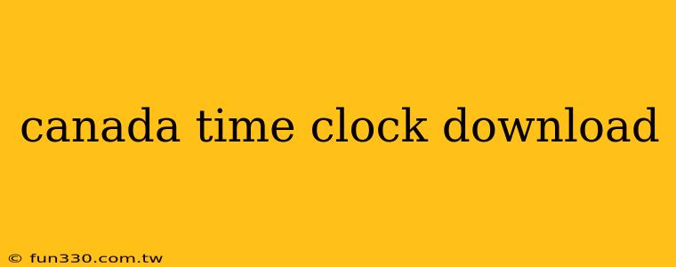 canada time clock download