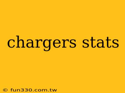 chargers stats