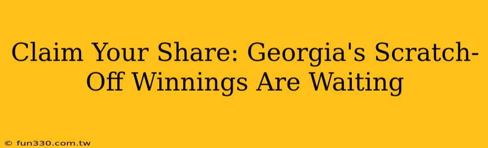 Claim Your Share: Georgia's Scratch-Off Winnings Are Waiting