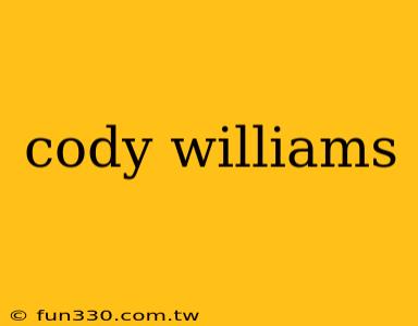 cody williams