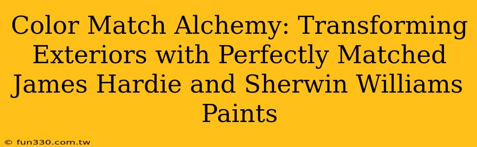 Color Match Alchemy: Transforming Exteriors with Perfectly Matched James Hardie and Sherwin Williams Paints