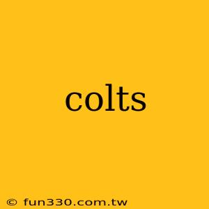 colts