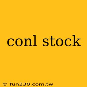 conl stock