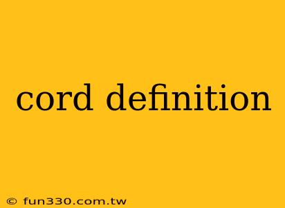 cord definition