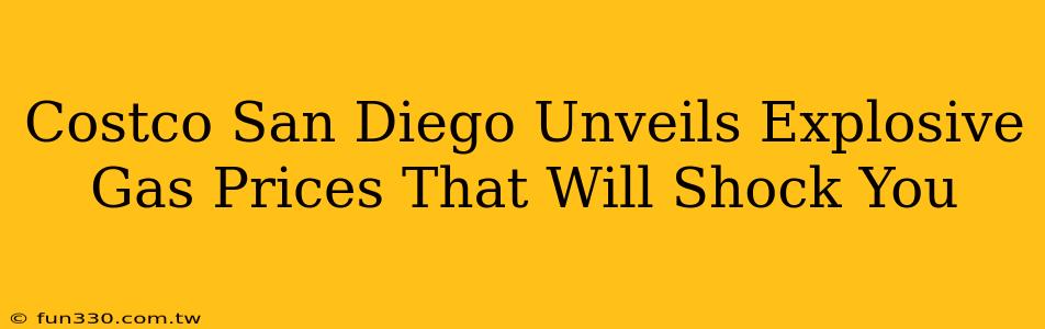Costco San Diego Unveils Explosive Gas Prices That Will Shock You