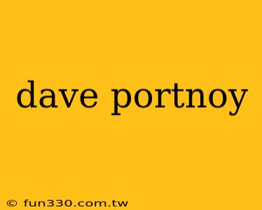 dave portnoy