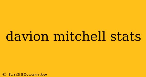 davion mitchell stats