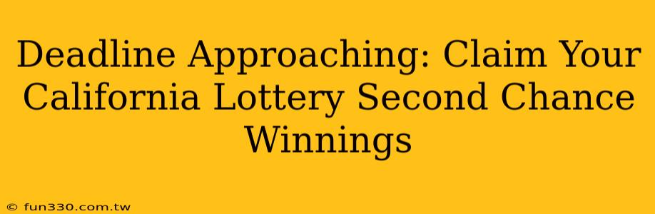 Deadline Approaching: Claim Your California Lottery Second Chance Winnings