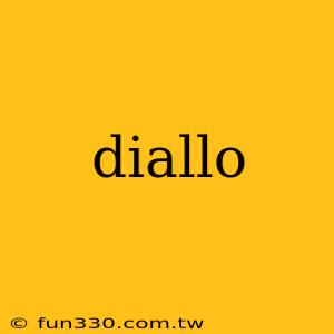 diallo