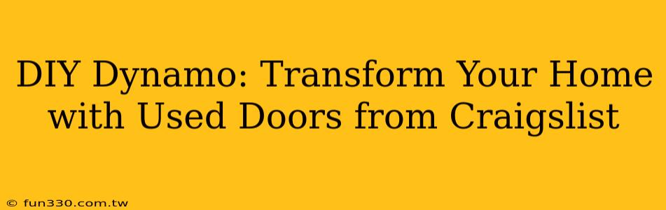 DIY Dynamo: Transform Your Home with Used Doors from Craigslist