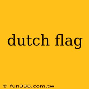 dutch flag