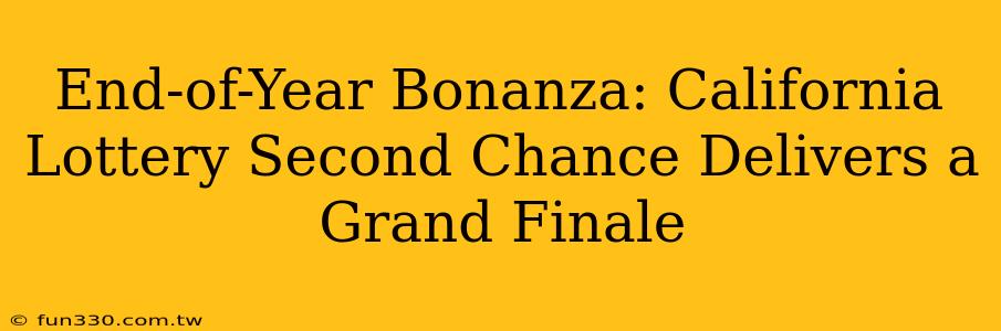 End-of-Year Bonanza: California Lottery Second Chance Delivers a Grand Finale