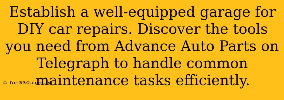 Establish a well-equipped garage for DIY car repairs. Discover the tools you need from Advance Auto Parts on Telegraph to handle common maintenance tasks efficiently.