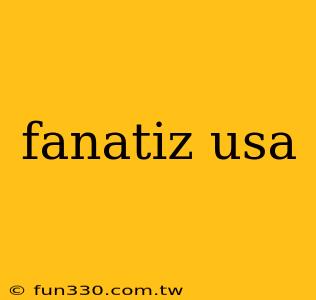 fanatiz usa