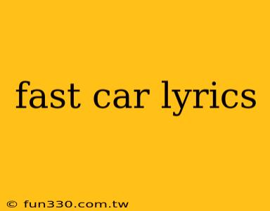 fast car lyrics