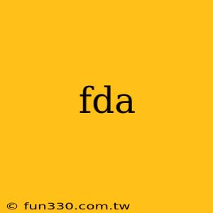 fda