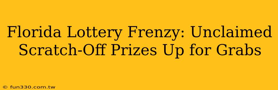 Florida Lottery Frenzy: Unclaimed Scratch-Off Prizes Up for Grabs