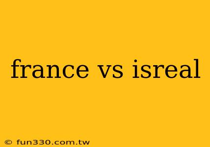 france vs isreal