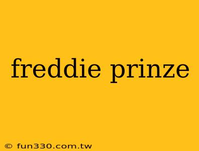 freddie prinze