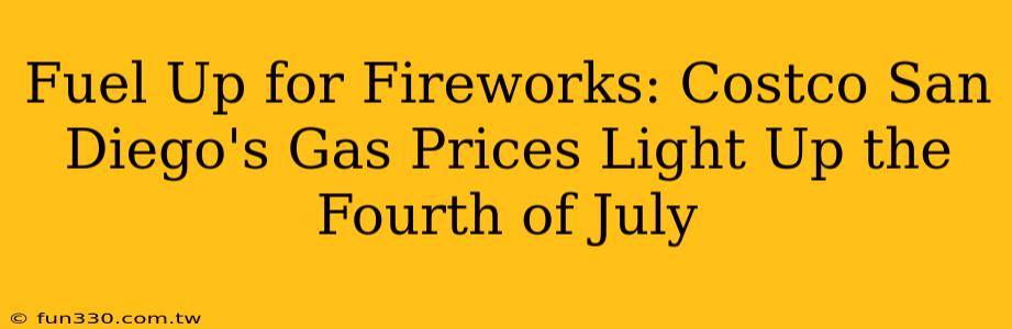 Fuel Up for Fireworks: Costco San Diego's Gas Prices Light Up the Fourth of July