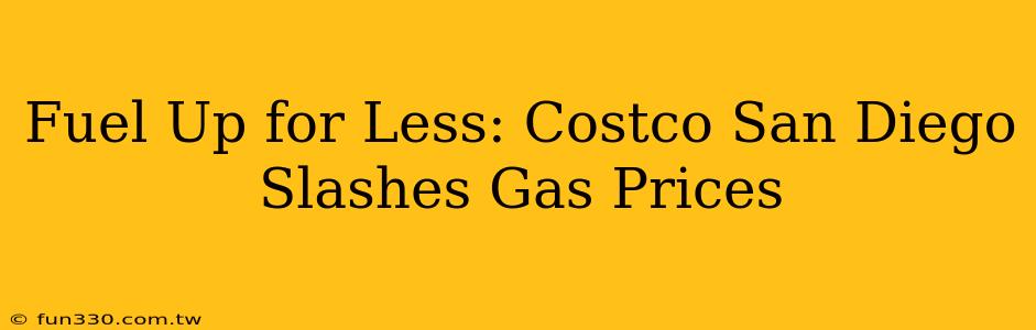 Fuel Up for Less: Costco San Diego Slashes Gas Prices