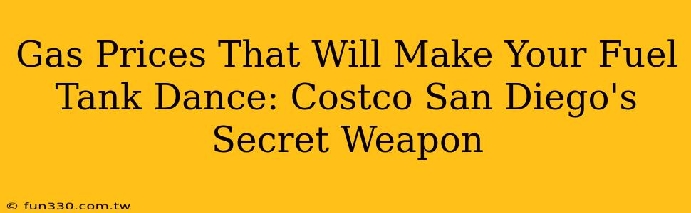 Gas Prices That Will Make Your Fuel Tank Dance: Costco San Diego's Secret Weapon