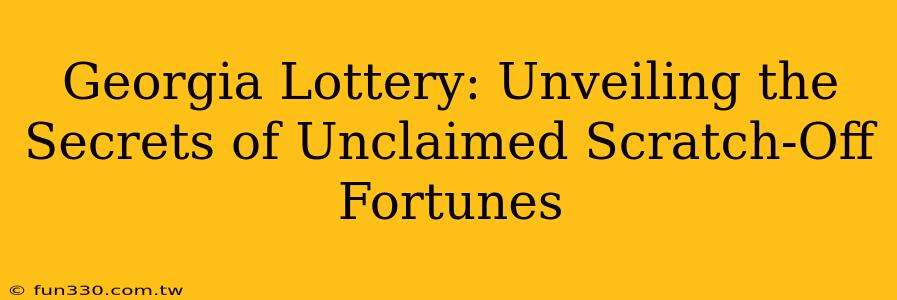 Georgia Lottery: Unveiling the Secrets of Unclaimed Scratch-Off Fortunes