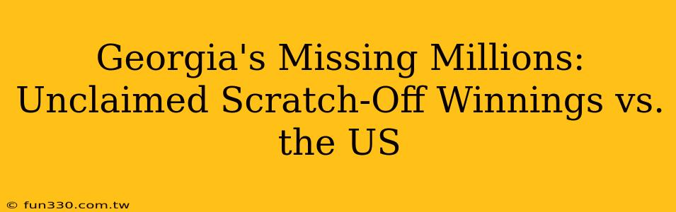 Georgia's Missing Millions: Unclaimed Scratch-Off Winnings vs. the US