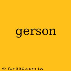 gerson